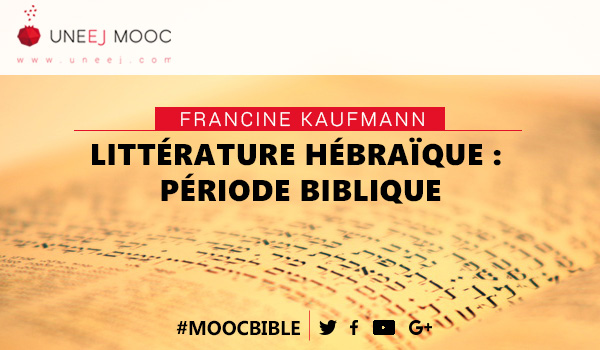 MOOC Littérature hébraïque : période biblique